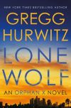 Gregg Hurwitz - Lone Wolf