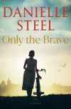 Danielle Steel - Only The Brave