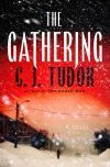 C. J. Tudor - The Gathering