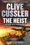 Jack DuBrul - Clive Cussler The Heist