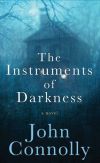 John Connolly - The Instruments of Darkness