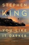 Stephen King - You Like It Darker
