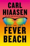 Carl Hiaasen - Fever Beach