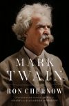 Ron Chernow - Mark Twain