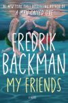 Fredrik Backman - My Friends