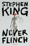 Stephen King - Never Flinch