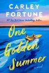 Carley Fortune - One Golden Summer