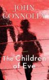 John Connolly - The Children Of Eve