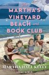 Martha Hall Kelly - The Martha's Vineyard Beach and Book Club