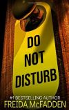 Freida McFadden - Do Not Disturb