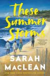 Sarah MacLean - These Summer Storms