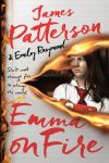 James Patterson - Emma On Fire