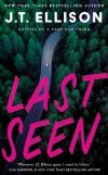 J.T. Ellison - Last Seen