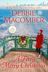 Debbie Macomber - A Ferry Merry Christmas