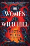 Kirsten Miller - The Women of Wild Hill