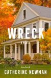 Catherine Newman - Wreck