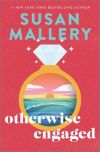 Susan Mallery - Otherwise Engaged