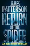 James Patterson - Return of the Spider