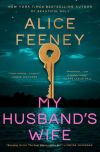 Alice Feeney - My Husband's Wife