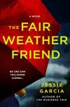 Jessie Garcia - The Fair Weather Friend