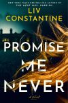 Liv Constantine - Promise Me Never
